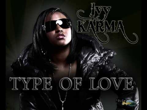 TYPE OF LOVE- IVY AKA KARMA