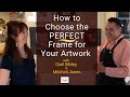 How to choose the right frame for your painting