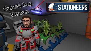 Stationeers - Surviving Venus 5 - Venus drip.