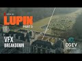 Lupin partie 2  vfx breakdown  cgev