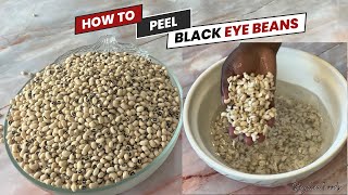 2 EASY Ways to Peel BLACK EYE BEANS @bezalea