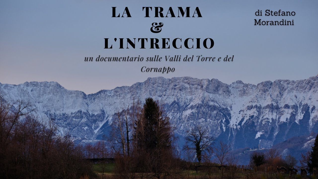 #documentario #vallideltorre #stefanomorandini #friuliveneziagiulia