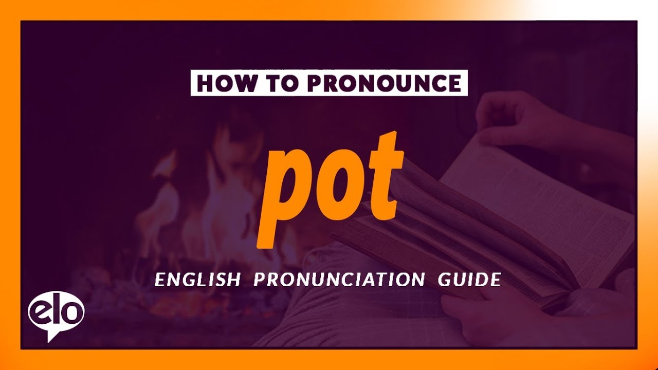 How To Pronounce Pot Definition and Pronunciation (Human Voice) YouTube