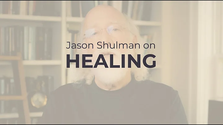 Jason Shulman on Healing / The Foundation for Nond...