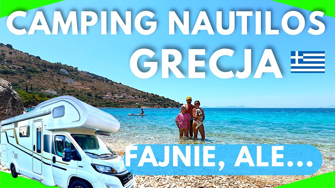 🟢Kamperem na grecki camping Nautilos – relacja i nasza opinia o tym miejscu...