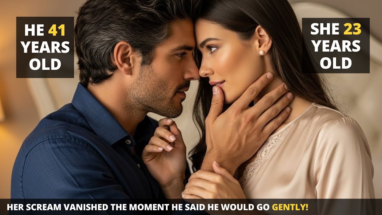 ON HER FIRST TIME, SHE SCREAMED LOUDLY, UNTIL HE WHISPERED: 