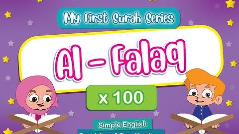 Learn Surah Al-Falaq | Quran for Kids | x 100  القرآن للأطفال - تعلّم سورة الفلق