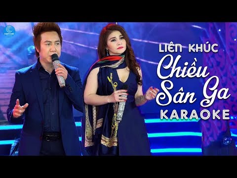 [KARAOKE] Liên Khúc Chiều Sân Ga, Chuyến Tàu Hoàng Hôn - Vi Châu, Quốc Thắng