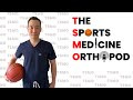 Tsmo  the sports medicine orthopod show