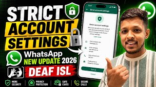 How to Enable Strict Account Settings on WhatsApp (2026)🔒 | New Privacy & Security Update | DEAF ISL