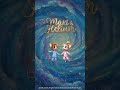 Launching 10th Dec | Maxi &amp; Helium Discover a Secret World!