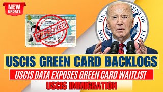 BIG News: USCIS Green Card Backlogs 2024 | USCIS Data Exposes Green Card Waitlist | US Immigration