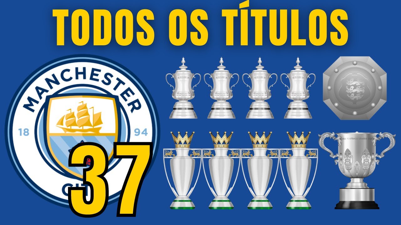 Todos os Títulos do MANCHESTER CITY - YouTube