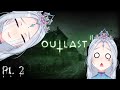 [Outlast 2 PT.2] Playthrough - VTuber continues to get lost