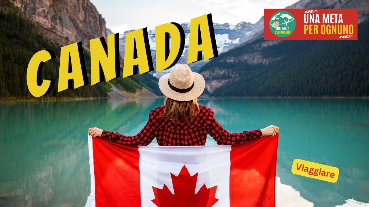 CANADA: Tesori Naturali e Città Incantevoli tra Cascate e Montagne
