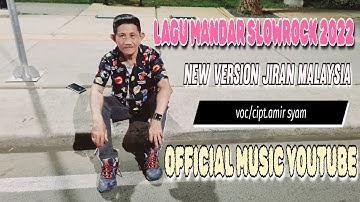 TERBARU LAGU MANDAR SLOWROCK | NEW VER. JIRAN MALAYSIA | VOC/CIPT.AMIR SYAM | OFFICIAL MUSIC YOUTUBE