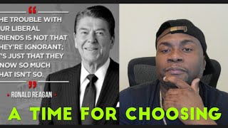 A Time For Choosing Ronald Reagan HISTORIC Speech