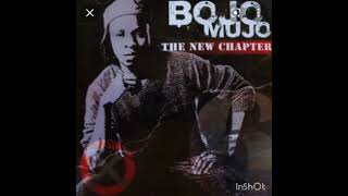 Bojo Mujo - 5.Thando lwam ft Tequila(Official audio)Chapter 6