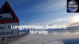 Exploring Longyearbyen, Svalbard, Norway