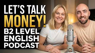 Let's talk Money! B2 Advanced English Let's talk Money! B2 Advanced English