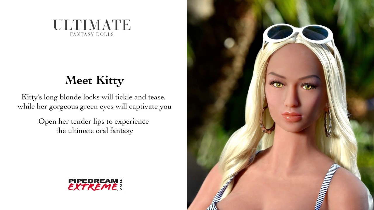 Pipedream Extreme Toyz Ultimate Fantasy Dolls Kitty - YouTube