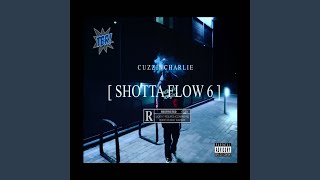Shotta Flow 6 - Cuzzin Charlie