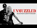 Capture de la vidéo Unmuzzled: The Black Kray & Bootychaaain Interview