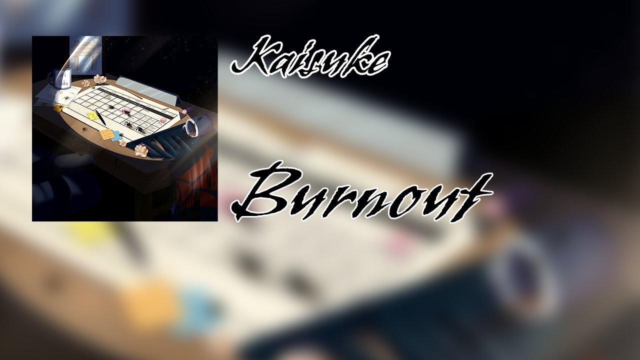 Watch Kaisuke - Burnout on YouTube Watch Kaisuke - Burnout on YouTube