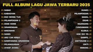 FULL ALBUM SABAR - SADDEWOK FULL- 🎵 JAWA TERBARU 2025 🍃