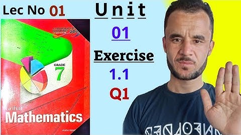 Gohar Mathematics 7 Unit 1 Exercise 1.1 Q1