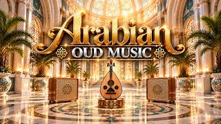 ✨ Arabian Oud Music | Majestic Dome Ambience for Deep Relaxation - Vol. 24