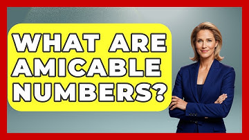What Are Amicable Numbers? - Holy Harmonies