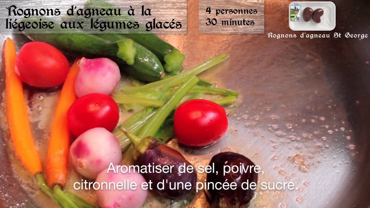 Rognons D Agneau A La Liegeoise Aux Legumes Glaces Youtube