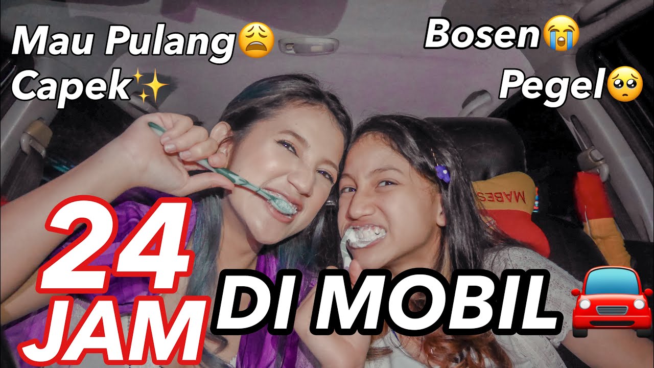 24 JAM DI MOBIL SAMPE BERANTEM ||  Vhiendy Savella
