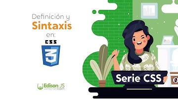 Serie CSS: Definición y sintaxis CSS