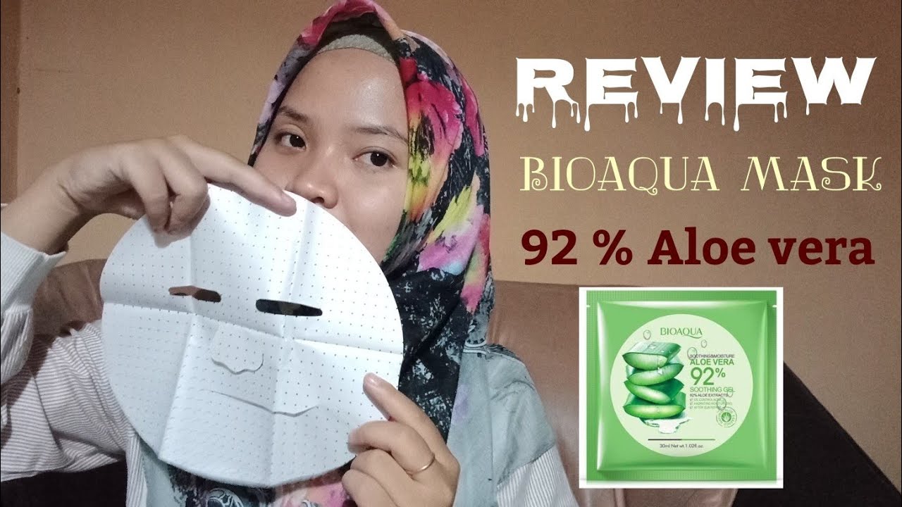 REVIEW // BIOAQUA MASK 92 ALOE VERA Untuk Kulit Kering YouTube