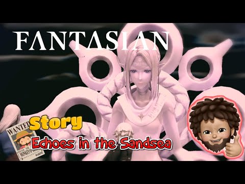 FANTASIAN - Story : Echoes in the Sandsea Level 44 | Apple Arcade