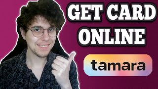 How To Get Tamara Card Online