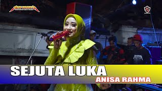 SEJUTA LUKA - ANISA RAHMA - NEW DEWATA