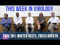 Twiv 391 whiter reefs fresh breath