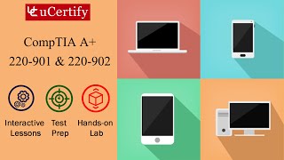 CompTIA A+: 220-901 & 220-902 Complete (Course & Labs) screenshot 2