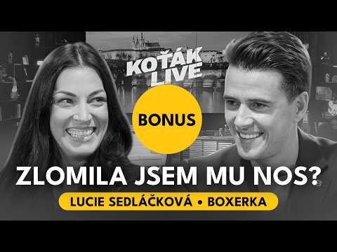 [BONUS] Lucie Sedláčková zlomila nos klukovi kvůli rozchodu přes SMS | KOŤÁK LIVE