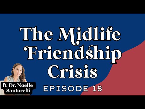 The Midlife Friendship Crisis Adult Mean Girls, Attachment Styles & Fading Friendships After 40