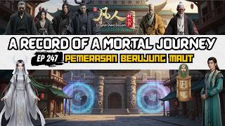 Ep 247 Li Feiyus Identity Revealed Han Li Slaughters The Nascent Soul Elder U0026 Seizes The Godly