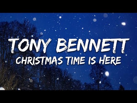 Tony Bennett Christmas Time Is Here Lyrics 