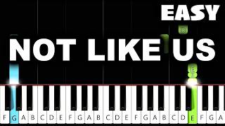 Kendrick Lamar - Not Like Us - EASY Piano Tutorial