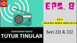 TUTUR TINULAR - Series 221 & 222 Episode 8. Angkara Murka Merajalela