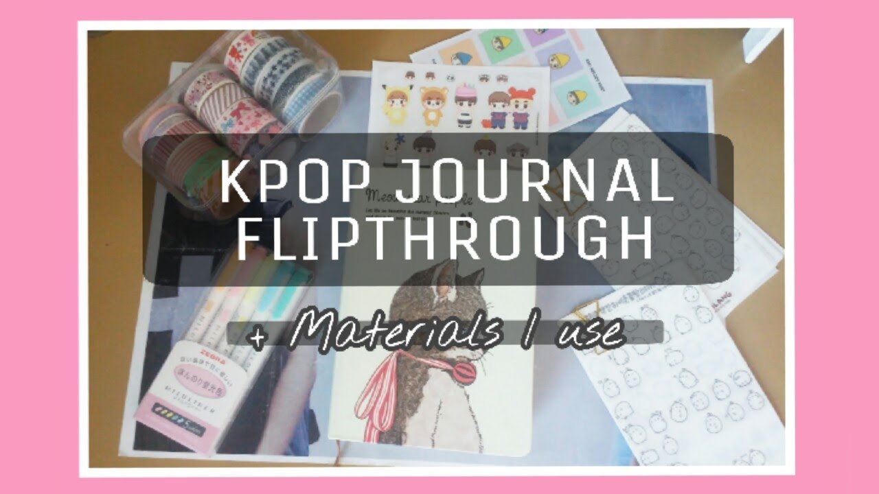 EXO: Kpop Journal Flip through + Materials I use