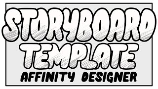Affinity Designer - Storyboard Template