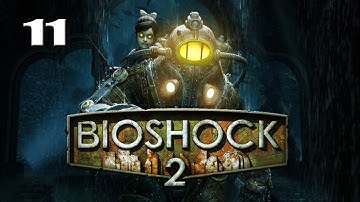Bioshock 2 - Part 11 "New Perspectives" / Gameplay Walkthrough